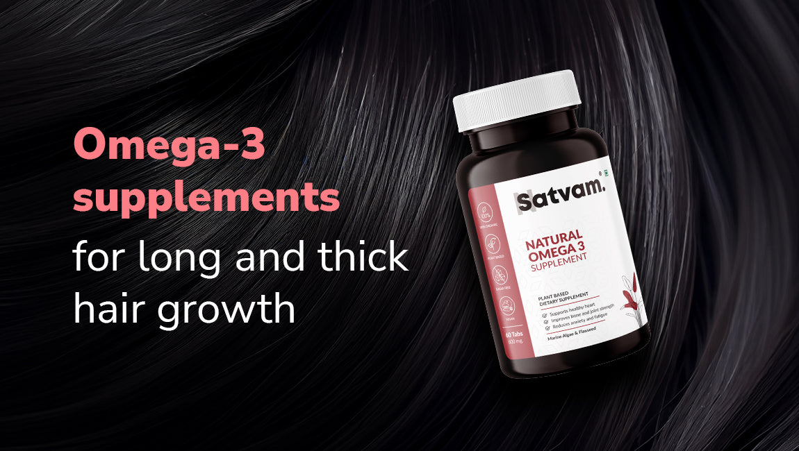 Omega3 Supplements For Long and Thick Hair Growth Satvam Nutrition
