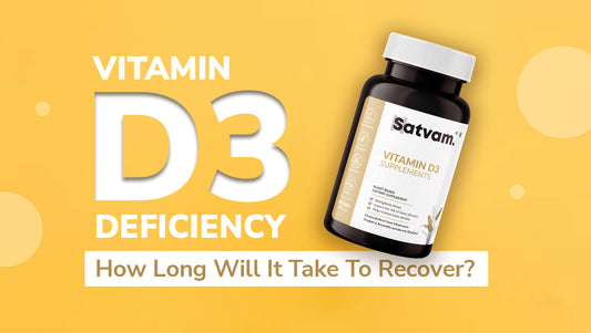 Vitamin D3 Deficiency: How Long Will It Take To Recover?