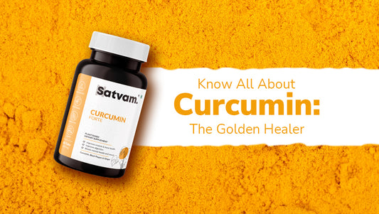 Know All About Curcumin: The Golden Healer